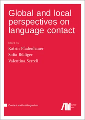 Pfadenhauer / Sofia / Valentina |  Global and local perspectives on language contact | Buch |  Sack Fachmedien