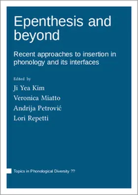 Kim / Miatto / Petrovi¿ |  Epenthesis and beyond | Buch |  Sack Fachmedien