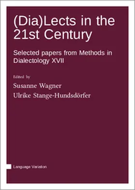 Wagner / Stange-Hundsdörfer |  (Dia)Lects in the 21st Century | Buch |  Sack Fachmedien