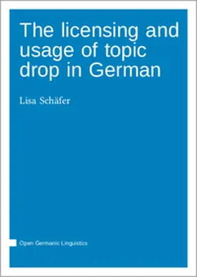 Schäfer |  The licensing and usage of topic drop in German | Buch |  Sack Fachmedien