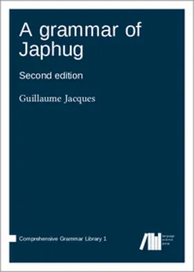 Jacques |  A grammar of Japhug : Second edition | Buch |  Sack Fachmedien