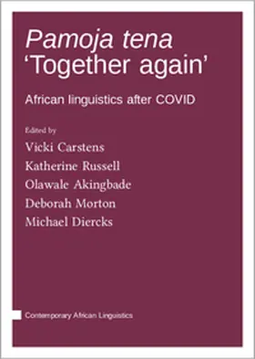 Carstens / R. Russell / Akingbade |  Pamoja tena 'Together again' : African linguistics after COVID | Buch |  Sack Fachmedien