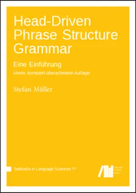 Müller |  Head-Driven Phrase Structure Grammar : Eine Einführung. Vierte, komplett überarbeitete Auflage | Buch |  Sack Fachmedien
