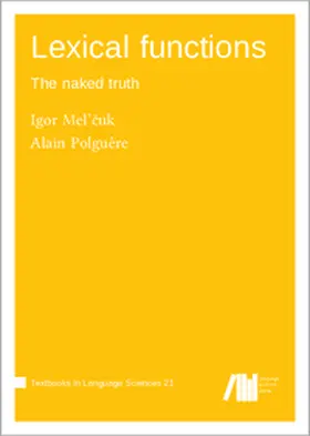 Mel'cuk / Polguère |  Lexical functions : The naked truth | Buch |  Sack Fachmedien