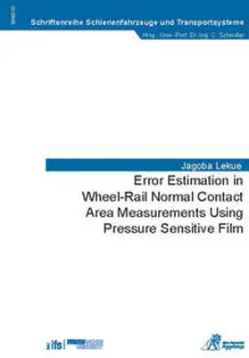 Lekue |  Error Estimation in Wheel-Rail Normal Contact Area Measurements Using Pressure Sensitive Film | Buch |  Sack Fachmedien