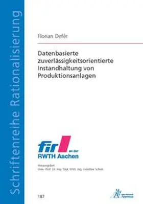 Defèr / Defe`r |  Datenbasierte zuverlässigkeitsorientierte Instandhaltung von Produktionsanlagen | Buch |  Sack Fachmedien