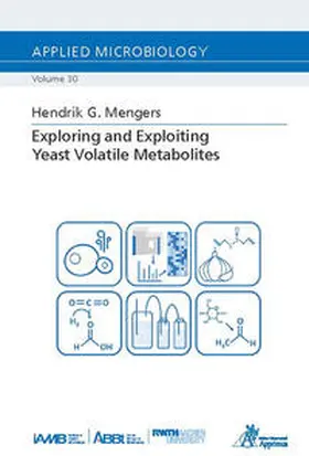 Mengers |  Exploring and Exploiting Yeast Volatile Metabolites | Buch |  Sack Fachmedien