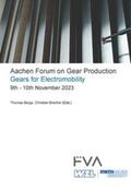 Bergs / Brecher |  Aachen Forum on Gear Production - Gears for Electromobility. 9th - 10th November 2023 | Buch |  Sack Fachmedien