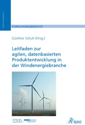 Schuh |  Leitfaden zur agilen, datenbasierten Produktentwicklung in der Windenergiebranche | Buch |  Sack Fachmedien