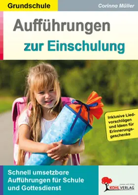 Müller |  Aufführungen zur Einschulung | Buch |  Sack Fachmedien
