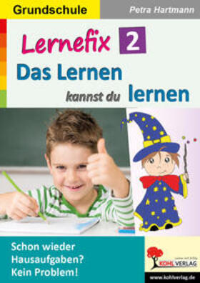 Hartmann |  Lernefix / Band 2: Das Lernen kannst du lernen | Buch |  Sack Fachmedien