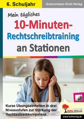 Müller |  Mein tägliches 10-Minuten-Rechtschreibtraining an Stationen / Klasse 6 | Buch |  Sack Fachmedien