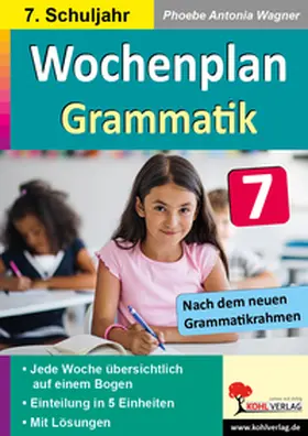 Kohl-Verlag / Wagner |  Wochenplan Grammatik / Klasse 7 | Buch |  Sack Fachmedien
