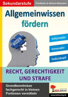 Heitmann |  Allgemeinwissen fördern Recht, Gerechtigkeit & Strafe | Buch |  Sack Fachmedien