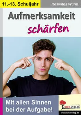 Wurm |  Aufmerksamkeit schärfen / Klasse 11-13 | Buch |  Sack Fachmedien