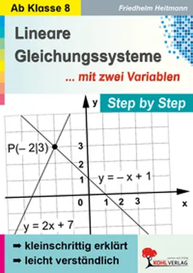 Heitmann |  Step by Step / Lineare Gleichungssysteme mit zwei Variablen | Buch |  Sack Fachmedien