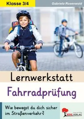 Rosenwald |  Lernwerkstatt Die Fahrradprüfung | eBook | Sack Fachmedien