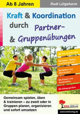 Lütgeharm |  Kraft und Koordination durch Partner- und Gruppenübungen | eBook | Sack Fachmedien