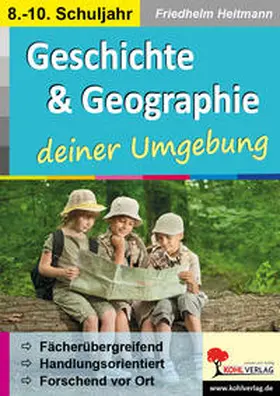 Heitmann |  Geschichte und Geographie ... deiner Umgebung | eBook | Sack Fachmedien
