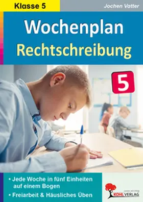 Vatter |  Wochenplan Rechtschreibung / Klasse 5 | eBook | Sack Fachmedien