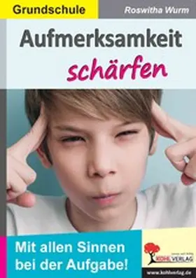 Wurm |  Aufmerksamkeit schärfen / Grundschule | eBook | Sack Fachmedien