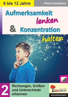 Hartmann |  Aufmerksamkeit lenken & Konzentration steigern / Band 2 | eBook | Sack Fachmedien