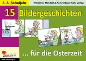 Mandzel | 15 Bildergeschichten für die Osterzeit | Buch | 978-3-98558-847-3 | www.sack.de