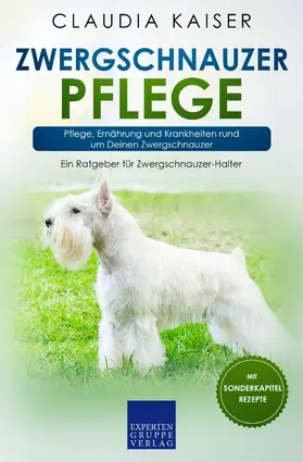 Kaiser |  Zwergschnauzer Pflege | eBook | Sack Fachmedien