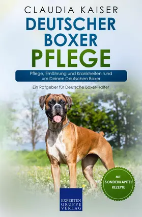 Kaiser |  Deutscher Boxer Pflege | eBook | Sack Fachmedien