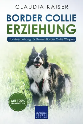 Kaiser |  Border Collie Erziehung | eBook | Sack Fachmedien