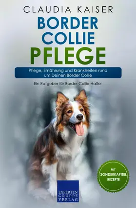 Kaiser |  Border Collie Pflege | eBook | Sack Fachmedien