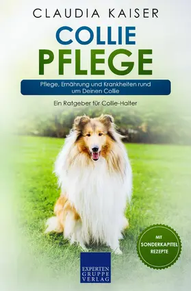 Kaiser |  Collie Pflege | eBook | Sack Fachmedien