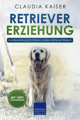 Kaiser |  Retriever Erziehung | eBook | Sack Fachmedien
