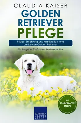 Kaiser |  Golden Retriever Pflege | eBook | Sack Fachmedien