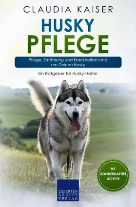 Kaiser |  Husky Pflege | eBook | Sack Fachmedien