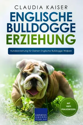 Kaiser |  Englische Bulldogge Erziehung | eBook | Sack Fachmedien