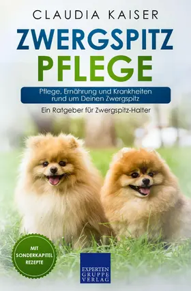 Kaiser |  Zwergspitz Pflege | eBook | Sack Fachmedien