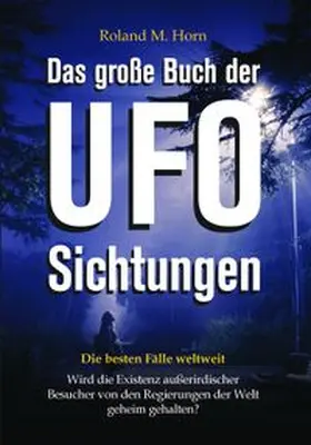 Horn / Erdmann |  Das große Buch der UFO-Sichtungen | Buch |  Sack Fachmedien