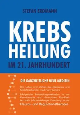 Erdmann |  Krebsheilung im 21. Jahrhundert | Buch |  Sack Fachmedien
