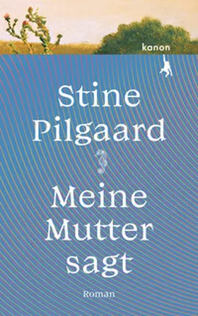 Pilgaard |  Meine Mutter sagt | Buch |  Sack Fachmedien