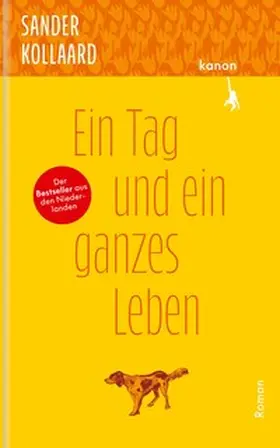 Kollaard |  Ein Tag und ein ganzes Leben | Buch |  Sack Fachmedien