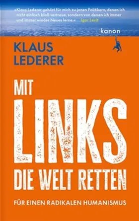 Lederer |  Mit links die Welt retten | eBook | Sack Fachmedien