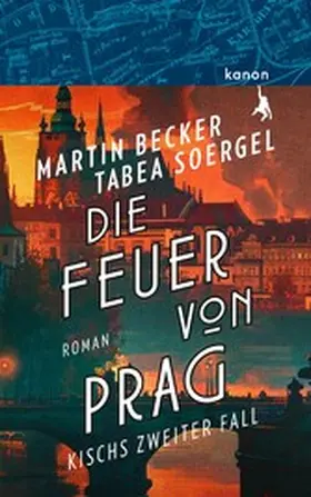 Becker / Soergel |  Die Feuer von Prag | eBook | Sack Fachmedien