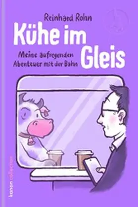 Rohn |  Kühe im Gleis | eBook | Sack Fachmedien