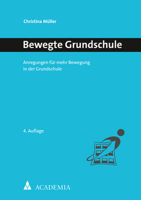 Müller | Bewegte Grundschule | Buch | 978-3-9857204-8-4 | sack.de