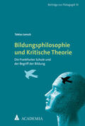 Lensch |  Bildungsphilosophie und Kritische Theorie | Buch |  Sack Fachmedien