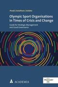 Preuß / Schallhorn / Schütte |  Olympic Sport Organisations in Times of Crisis and Change | eBook | Sack Fachmedien