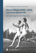 Krüger / Kramer / Giesler |  Hinrich Medau (1890–1974) und seine Gymnastik | eBook | Sack Fachmedien