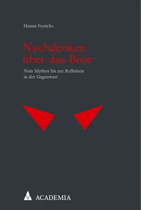 Frericks |  Nachdenken über das Böse | Buch |  Sack Fachmedien