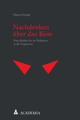 Frericks |  Nachdenken über das Böse | eBook | Sack Fachmedien